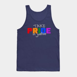 Take Pride in Justice - Pride Month June 2020 Tank Top